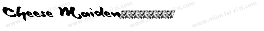 Cheese Maiden字体转换